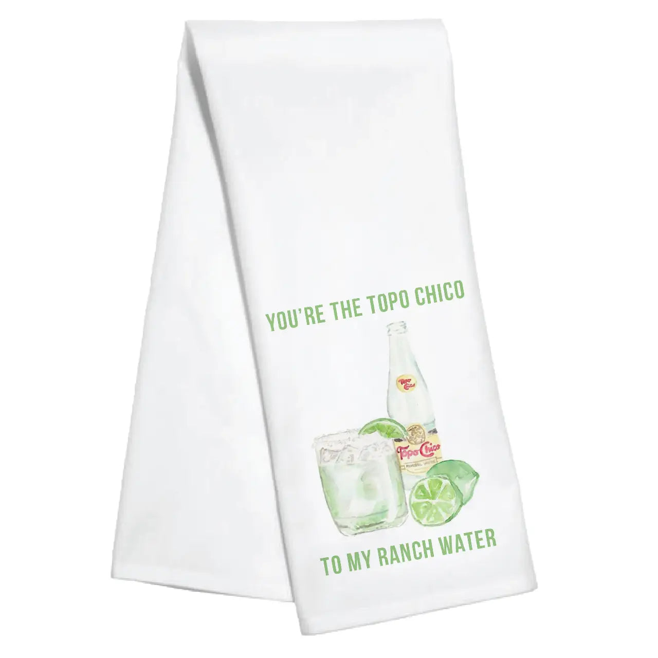 Topo Chico To My Ranch Water Kitchen Towel