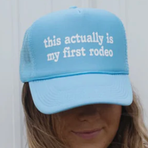 First Rodeo Trucker Hat