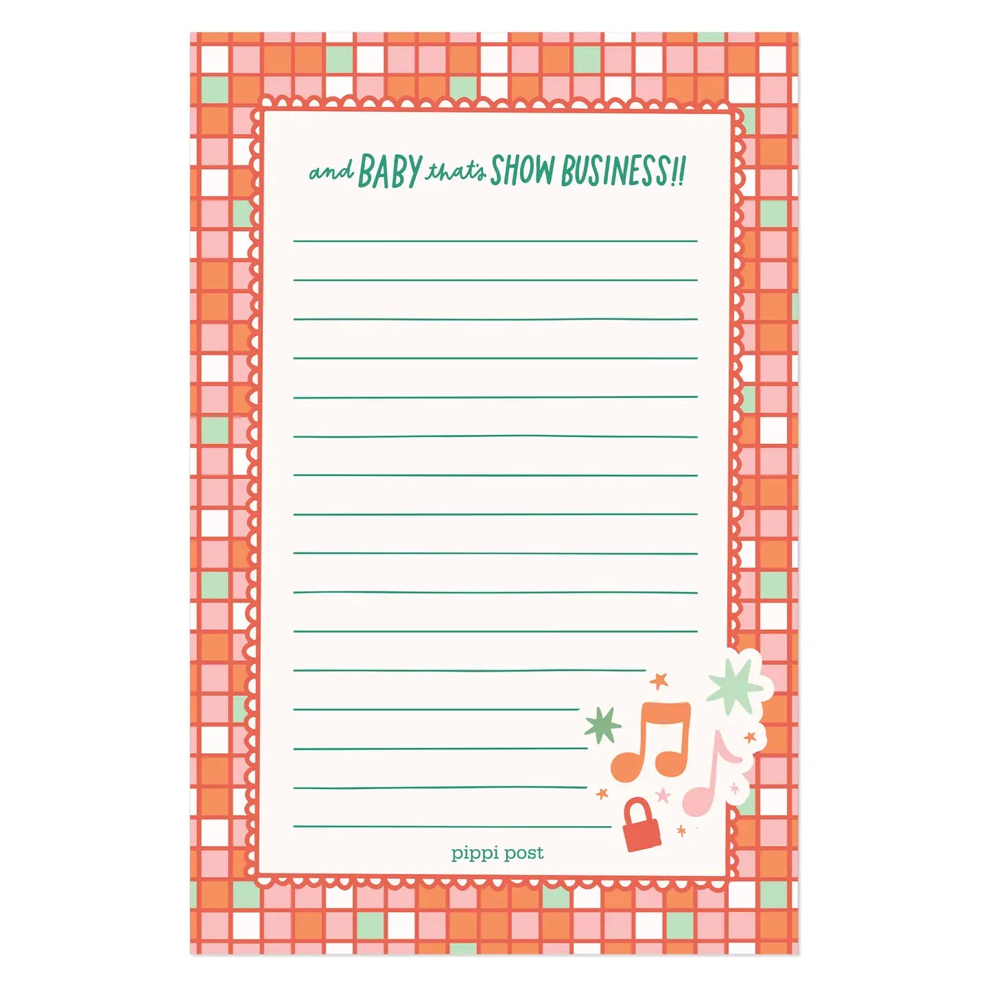Notepad with a colorful border and text 'And baby that's show business!'